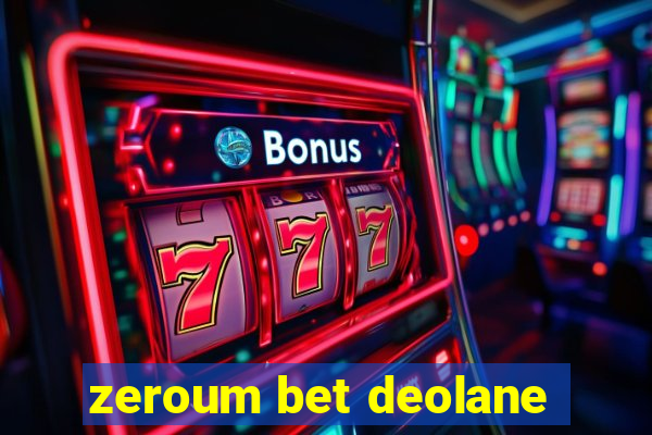 zeroum bet deolane